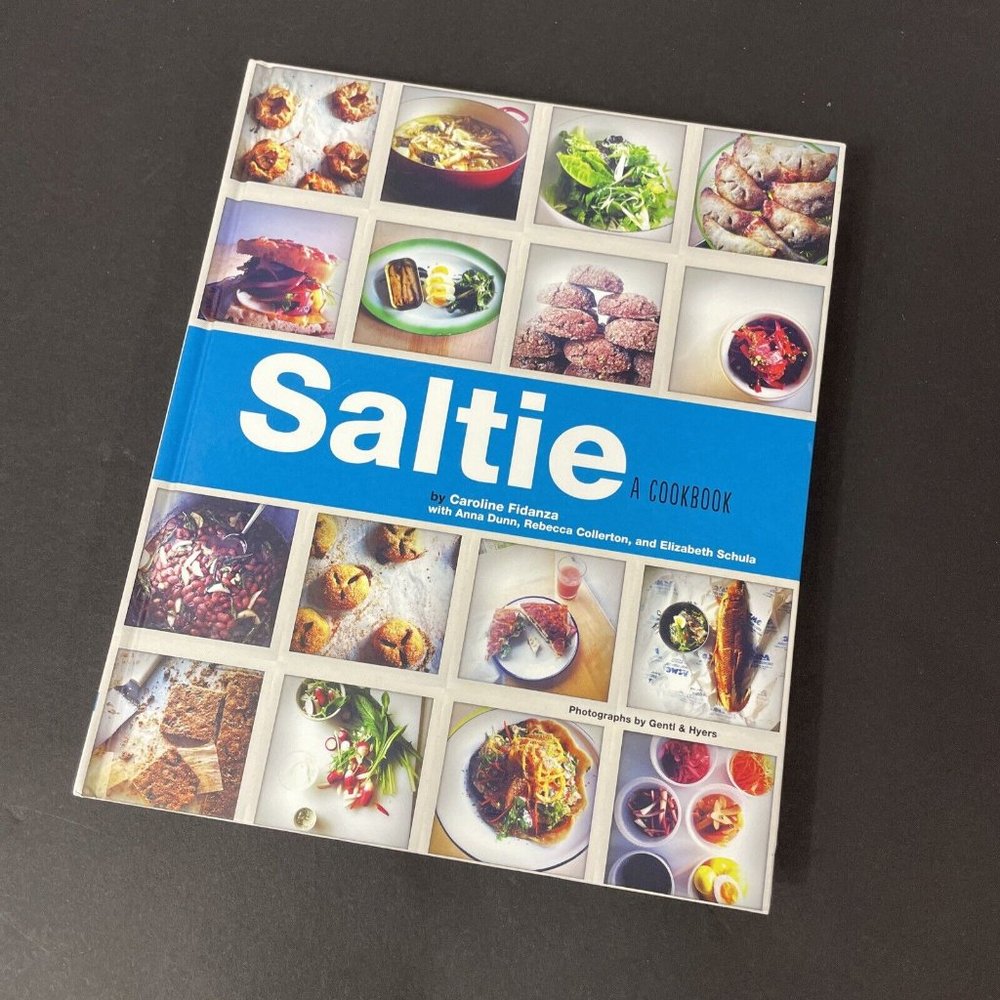 Saltie: A Cookbook Caroline Fidanza, Dunn, Collerton, Schula New Rare Hardcover